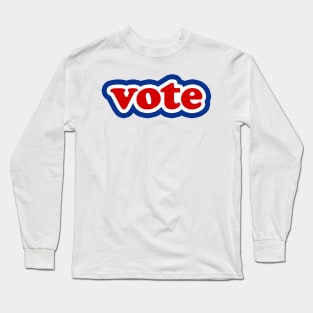 Red White and Blue Vote America Typography Long Sleeve T-Shirt